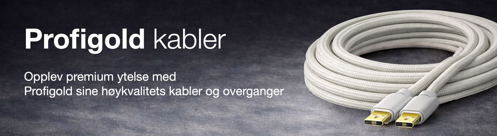 Profigold, High-end kabler og overganger